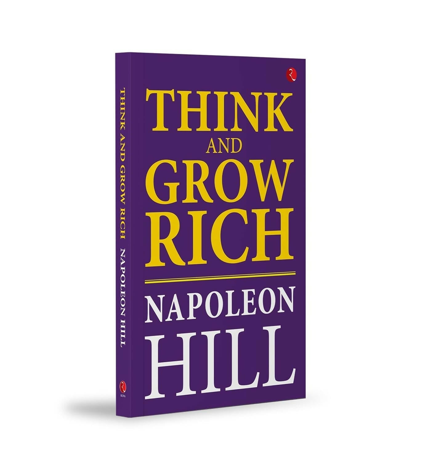 Think And Grow Rich by Napoleon Hill