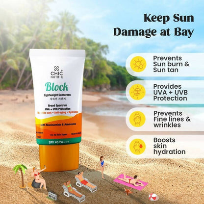 Chicnutrix Block Lightweight Sunscreen SPF 45 PA+++