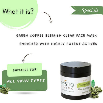 Mystiq Living Specials Green Coffee Blemish Clear Face Mask